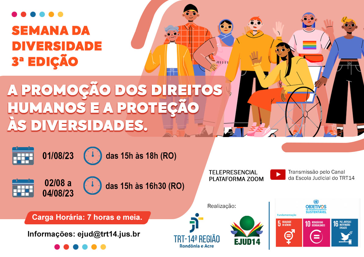 A arte mostra um grupo de pessoas de diversidade com o titulo: A Promoção dos Direitos Humanas e a Proteção às Diversidade.