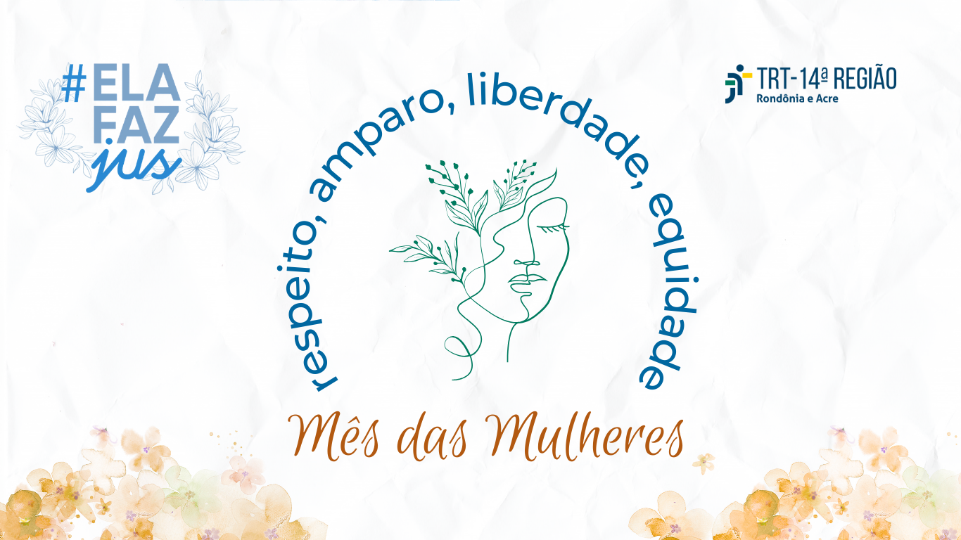 TRT-14 promove programação especial no Mês da Mulher com ações de valorização e autocuidado