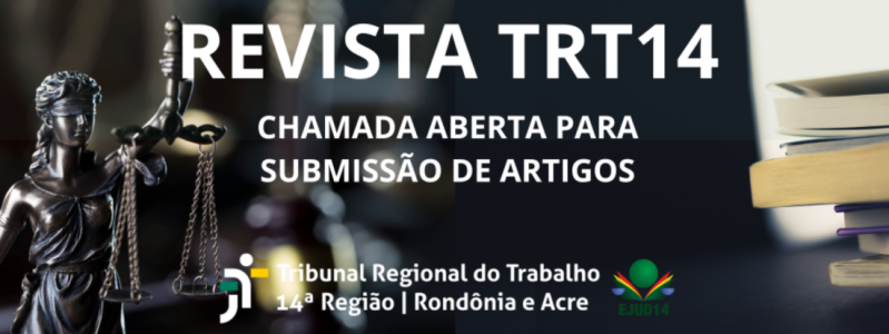 REVISTA TRT14 2026 - CHAMADA PARA SUBMISSÃO DE ARTIGOS